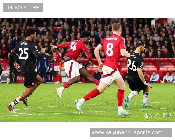 英超精彩对决诺丁汉森林逆袭西汉姆联展现强大实力